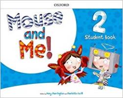 Mouse and Me! 2 Pupils Book